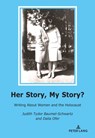 Her Story, My Story? - Judith Tydor Baumel-Schwartz ; Dalia Ofer - 9783034336437
