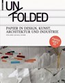 Schmidt, P: Unfolded - Petra Schmidt ; Nicola Stattmann - 9783034600316