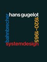 System-Design Bahnbrecher: Hans Gugelot 1920-65 - Wichmann - 9783034860321