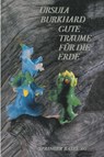 Gute Traume Fur Die Erde - Burkhard - 9783034866330