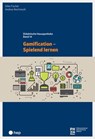 Gamification - Spielend lernen (E-Book) - Silke Fischer ; Andrea Reichmuth - 9783035507751