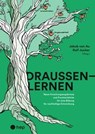 Draußenlernen (E-Book) - Jakob von Au ; Rolf Jucker - 9783035521146