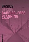 Basics Barrier-free Planning - Isabella Skiba ; Rahel Zuger - 9783035616064
