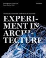 Experiment in Architecture - Frank Stepper ; Timo Carl ; Sarah Blahut - 9783035626223