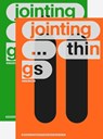 JOINTING THINGS - on FRITZ HALLER (2 Vols.) - Ludger Hovestadt ; Riccardo Villa ; Vera Buhlmann - 9783035629552