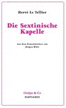 Die Sextinische Kapelle - Hervé Le Tellier - 9783035800418