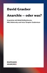 Anarchie - oder was? - David Graeber - 9783035802764