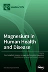 Magnesium in Human Health and Disease - SARA CASTIGLIONI - 9783036517865