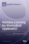 Machine Learning for Biomedical Application - Michal Strzelecki - 9783036534459