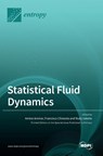 Statistical Fluid Dynamics - Amine Ammar ; Francisco Chinesta ; Rudy Valette - 9783036546551