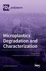 Microplastics Degradation and Characterization - Jacopo La Nasa - 9783036552668