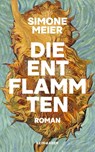 Die Entflammten - Simone Meier - 9783036950297