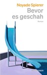 Bevor es geschah - Céline Spierer - 9783036950457
