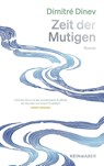 Zeit der Mutigen - Dimitré Dinev - 9783036950792