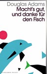 Macht`s gut und danke für den Fisch - Douglas Adams - 9783036959573