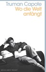 Wo die Welt anfängt - Truman Capote - 9783036959627