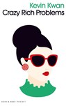 Crazy Rich Problems - Kevin Kwan - 9783036961149