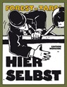 Hier Selbst - Jacques Tardi ; Jean-Claude Forest - 9783037311578