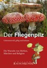 Der Fliegenpilz - Wolfgang Bauer - 9783037521052