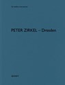 Peter Zirkel – Dresden - Heinz Wirz - 9783037613542