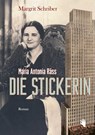 Die Stickerin - Margrit Schriber - 9783037621110