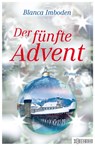 Der fünfte Advent - Blanca Imboden - 9783037631669