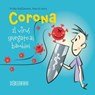 Corona – Il virus spiegato ai bambini - Priska Wallimann ; Marcel Aerni - 9783037638002