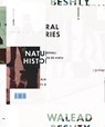 Walead Beshty: Natural Histories - Nicolas Bourriaud ; Suzanne Hudson ; Bob Nickas - 9783037643532