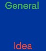 General Idea - AA Bronson ; Adam Welch - 9783037645857