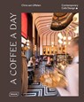 A Coffee a Day - Chris van Uffelen ; Eva Finkbeiner - 9783037682760