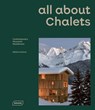 all about CHALETS - Sibylle Kramer Kramer - 9783037682807