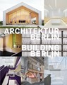 Building Berlin, Vol. 12 - Architektenkammer Berlin - 9783037682890