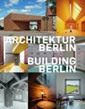 Building Berlin, Vol. 13 - Architektenkammer Berlin - 9783037682999