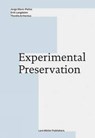 Experimental Preservation - Thordis Arrhenius - 9783037784921