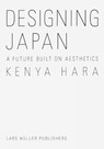 Designing Japan - Kenya Hara - 9783037786116