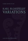 Karl Blossfeldt: Variations - Ulrike Meyer Stump - 9783037786369