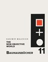 The Non-objective World - KASIMIR MALEVICH - 9783037786642