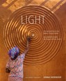 LIGHT - the Natural Force that Makes Things Visible / - die natürliche Kraft, die Dinge sichtbar macht - Anna Heringer - 9783037787977