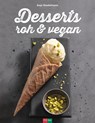 Desserts roh & vegan - Anja Stadelmann - 9783037805626