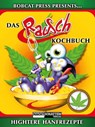 Das Rauschkochbuch - Bobcat - 9783037882498