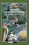 Alles über psychoaktive Kakteen - Markus Berger - 9783037882665