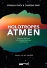 Holotropes Atmen - Stanislav Grof ; Christina Grof - 9783037883273