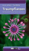 Traumpflanzen - Kevin Johann ; Tine Müller - 9783037885741