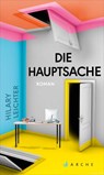 Die Hauptsache - Hilary Leichter - 9783037901281