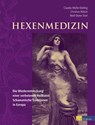 Hexenmedizin - Christian Rätsch ; Claudia Müller-Ebeling ; Wolf-Dieter Storl - 9783038001416