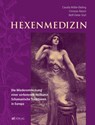 Hexenmedizin - Christian Rätsch ; Claudia Müller-Ebeling ; Wolf-Dieter Storl - 9783038006947