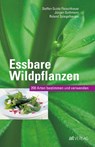 Essbare Wildpflanzen Ausgabe - Steffen Guido Fleischhauer ; Jürgen Guthmann ; Roland Spiegelberger - 9783038008866
