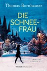 Die Schneefrau - Thomas Bornhauser - 9783038182764