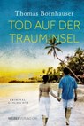 Tod auf der Trauminsel - Thomas Bornhauser - 9783038182788