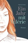 Ein Jahr mit Valérie - Martin Geiser - 9783038184027